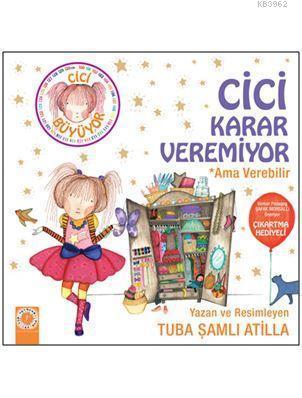 Cici Karar Veremiyor Tuba Şamlı Atilla