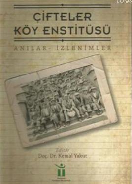 Çifteler Köy Enstitüsü Kemal Yakut