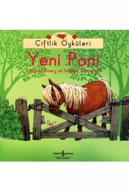 Çiftlik Öyküleri - Yeni Poni Heather Amery