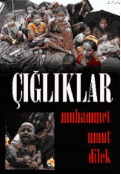 Çığlıklar Muhammed Umut Dilek