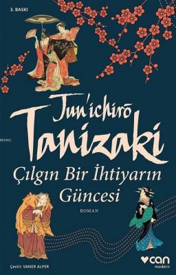 Çılgın Bir İhtiyarın Güncesi Junichiro Tanizaki