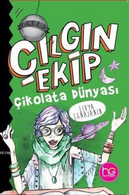 Cılgın Ekip - Cikolata Dunyası Livya Lgnajanin