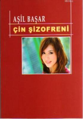 Çin Şizofreni Aşil Başar