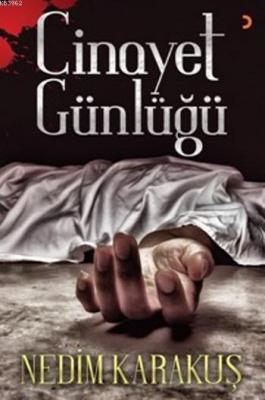 Cinayet Günlüğü Nedim Karakuş