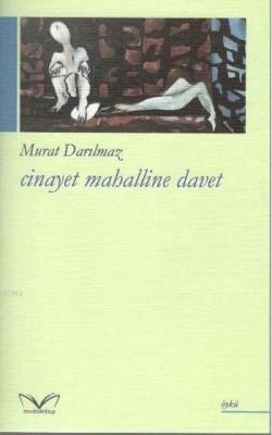 Cinayet Mahalline Davet Murat Darılmaz