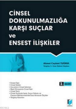 Cinsel Dokunulmazlığa Karşı Suçlar ve Ensest İlişkiler Ahmet Ceylani T