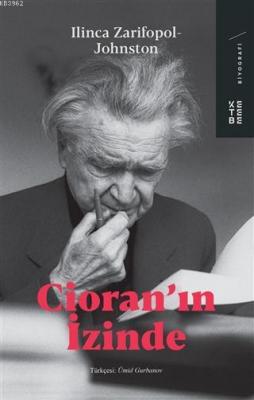 Cioran'ın İzinde Ilinca Zarifopol - Johnston