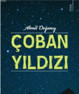 Çoban Yıldızı Ahmet Doğanay