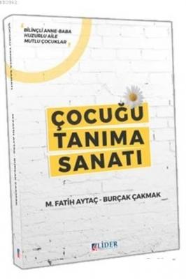 Çocuğu Tanıma Sanatı M. Fatih Aytaç