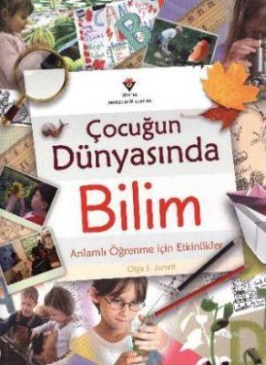 Çocuğun Dünyasında Bilim Olga S. Jarrett