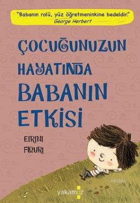 Çocuğunuzun Hayatında Babanın Etkisi Eirini Flouri