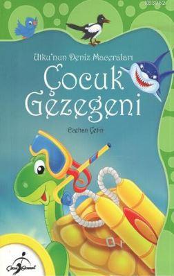 Çocuk Gezegeni - Utku'un Deniz Maceraları Ecehan Çetin