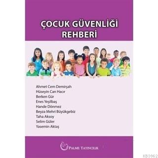 Çocuk Güvenliği Rehberi Ahmet Cem Demirşah