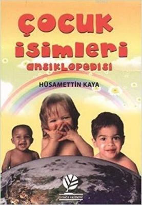 Çocuk İsimleri Ansiklopedisi Hüsamettin Kaya