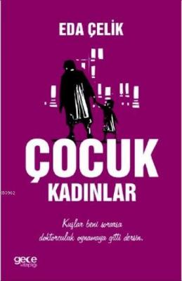 Çocuk Kadınlar Eda Çelik