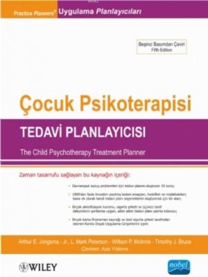 Çocuk Psikoterapisi Tedavi Planlayıcısı Arthur E. Jongsma L. Mark Pete