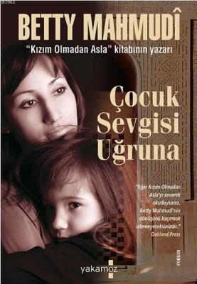 Çocuk Sevgisi Uğruna Betty Mahmudi