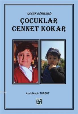 Çocuklar Cennet Kokar Abdülkadir Turğut