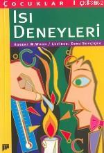 Çocuklar İçin Isı Deneyleri Robert W. Wood