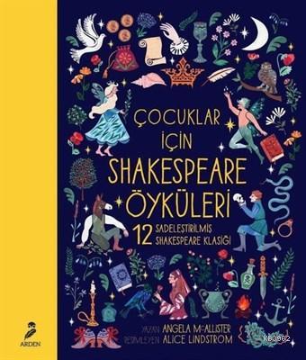 Çocuklar İçin Shakespeare Öyküleri Angela Mcallister