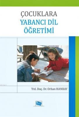 Çocuklara Yabancı Dil Öğretimi Orhan Hanbay