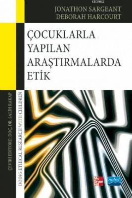 Çocuklara Yapılan Araştırmalarda Etik - Doing Ethical Research With Ch