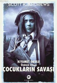 Çocukların Savaşı Scott K. Andrews