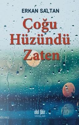 Çoğu Hüzündü Zaten Erkan Saltan