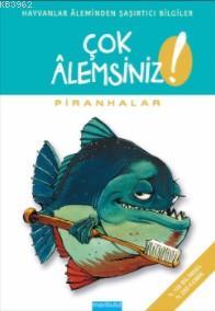 Çok Alemsiniz - Piranhalar Alain M. Bergeron