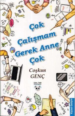 Çok Çalışmam Gerek Anne Çok Coşkun Genç