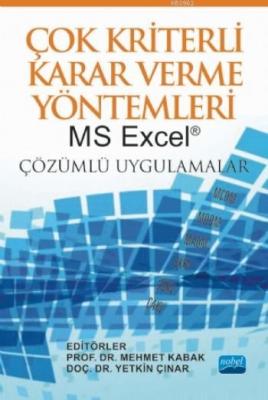 Çok Kriterli Karar Verme Yöntemleri Mehmet Kabak Yetkin Çınar