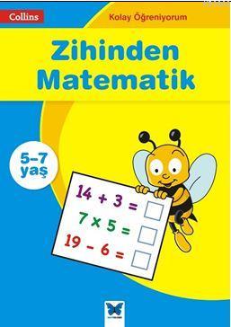 Collins Kolay Öğreniyorum - Zihinden Matematik (5-7 Yaş) Peter Clarke