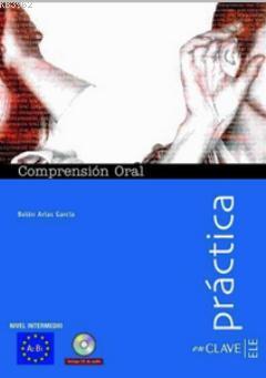 Comprension Oral A2-B1 + Audio Descargable (Practica) Belen Arias