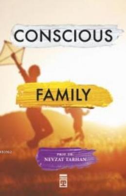 Conscious Family (Bilinçli Aile Olmak) (İngilizce) Nevzat Tarhan