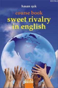 Course Book Sweet Rivalry In English Hasan Işık