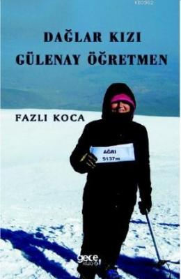 Dağların Kızı Gülenay Öğretmen Fazlı Koca