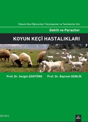 Dahili ve Paraziter Koyun Keçi Hastalıkları Sezgin Şentürk Bayram Şenl