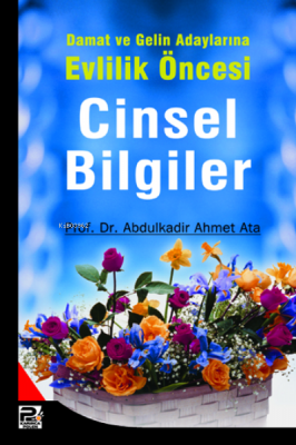 Damat ve Gelin Adaylarına Cinsel Bilgiler Abdülkadir Ahmet Ata