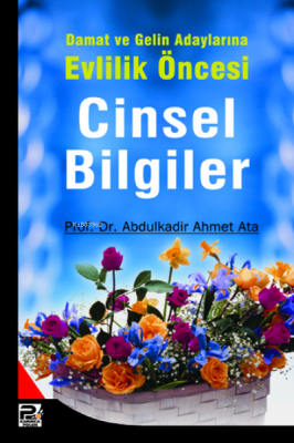 Damat ve Gelin Adaylarına Cinsel Bilgiler Abdülkadir Ahmet Ata