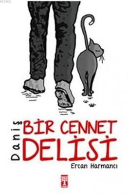 Daniş - Bir Cennet Delisi Ercan Harmancı