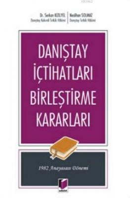 Danıştay İçtihatları Birleştirme Kararları Serkan Kızılyel