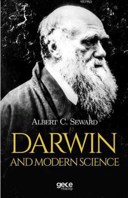 Darwin and Modern Science Albert C. Seward