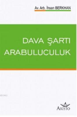 Dava Şartı Arabuluculuk İhsan Berkhan