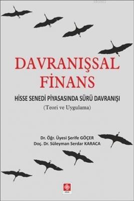 Davranışsal Finans Süleyman Serdar Karaca Şerife Göçer