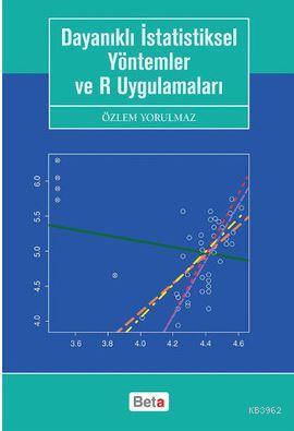 Dayanıklı İstatistiksel Yöntemler ve R Uygulamaları Özlem Yorulmaz