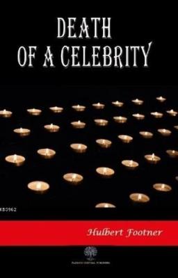 Death of a Celebrity Hulbert Footner