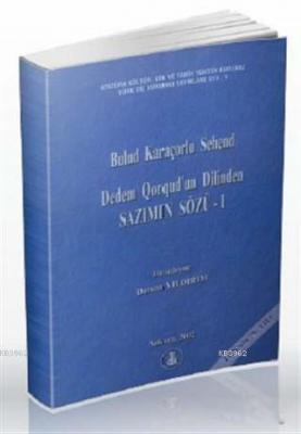 Dedem Qorqud'un Dilinden - Sazımın Sözü 1 Bulud Karaçorlu Sehend