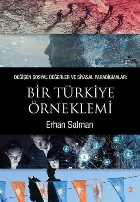 Değişen Sosyal Değerler ve Siyasal Paradigmalar: Bir Türkiye Örneklemi