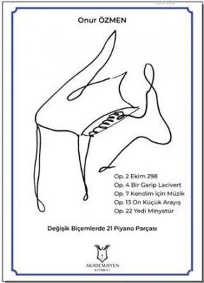Değişik Biçemlerde 21 Piyano Parçası Onur Özmen