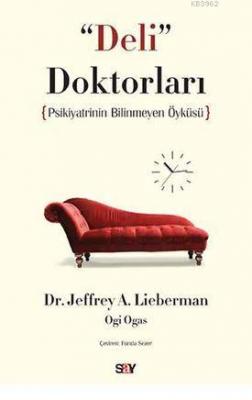 Deli Doktorları Jeffrey A. Lieberman